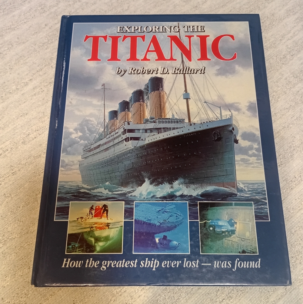 Exploring the Titanic by Robert D. Ballard - Blue Hardcover Book